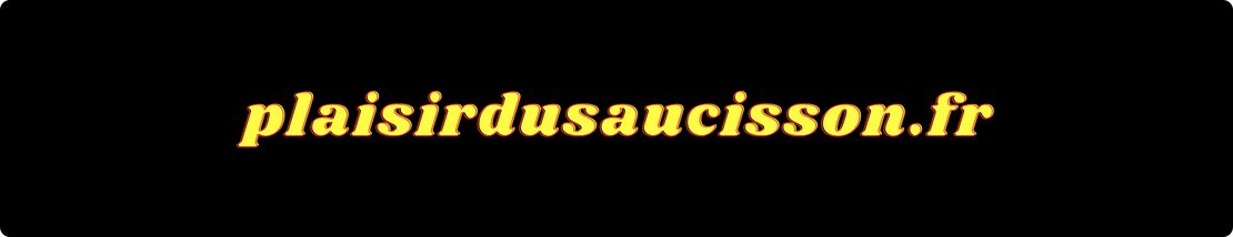 plaisirdusaucisson